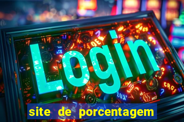 site de porcentagem slots pg